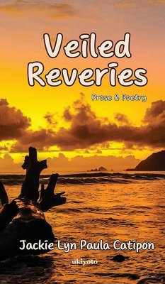 Veiled Reveries - Jackie Lyn Paula Catipon