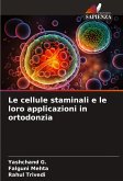 Le cellule staminali e le loro applicazioni in ortodonzia