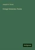 Orange blossoms. Poems