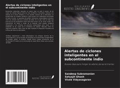 Alertas de ciclones inteligentes en el subcontinente indio - Subramanian, Sandeep; Ghosh, Satyajit; Vidyasagaran, Vivek