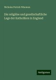 Die religiöse und gesellschaftliche Lage der Katholiken in England