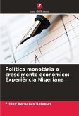 Política monetária e crescimento económico: Experiência Nigeriana