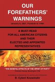 Our Forefathers' Warnings Our Forefathers' Warnings