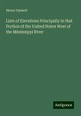 Lists of Elevations Principally in that Portion of the United States West of the Mississippi River