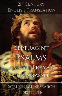 Septuagint - Psalms and the Prayer of Manasseh - Scriptural Research Institute