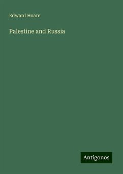 Palestine and Russia - Hoare, Edward