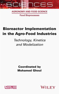 Bioreactor Implementation in the Agro-Food Industries - Ghoul