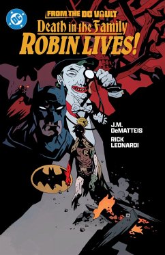 Cover From the DC Vault: Death in the Family: Robin Lives!