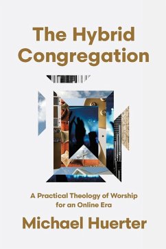 The Hybrid Congregation - Huerter, Michael