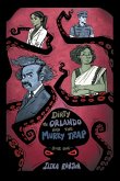 Dirty Mr. Orlando and the Murky Trap Dirty Mr. Orlando and the Murky Trap