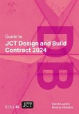 Guide to JCT Design and Build Contract 2024 2025 Guide to JCT Design and Build Contract 2024 2025