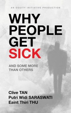 Why People Get Sick - Tan, Clive; Saraswati, Putri Widi; Thu, Eaint Thiri