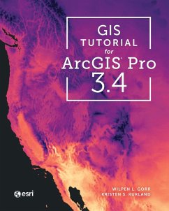 GIS Tutorial for ArcGIS Pro 3.4 - Gorr, Wilpen L; Kurland, Kristen S
