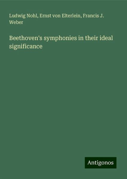 Beethoven's symphonies in their ideal significance