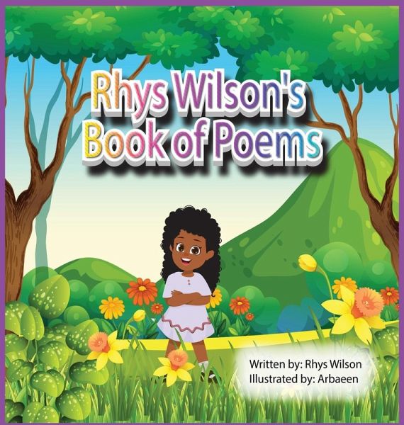 Rhys Wilson's Book of Poems Rhys Wilson's Book of Poems