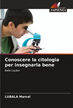 Conoscere la citologia per insegnarla bene Cover Conoscere la citologia per insegnarla bene