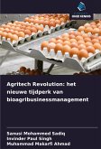 Agritech Revolution: het nieuwe tijdperk van bioagribusinessmanagement