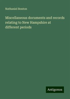 Miscellaneous documents and records relating to New Hampshire at different periods - Bouton, Nathaniel