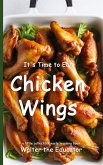 It's Time to Eat Chicken Wings