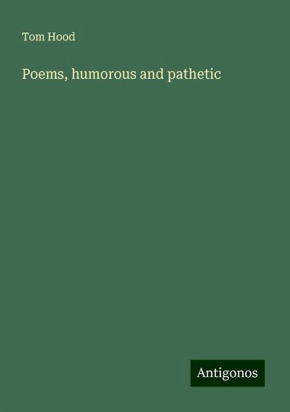 Poems, humorous and pathetic Poems, humorous and pathetic