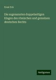 Die sogenannten doppelseitigen Klagen des römischen und gemeinen deutschen Rechts