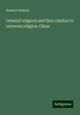 Oriental religions and their relation to universal religion: China