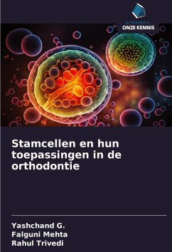 Cover Stamcellen en hun toepassingen in de orthodontie