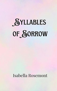 Syllables of Sorrow - Rosemont, Isabella