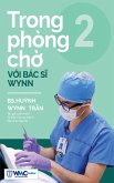 Trong phòng ch¿ v¿i Bác s¿ Wynn - T¿p 2