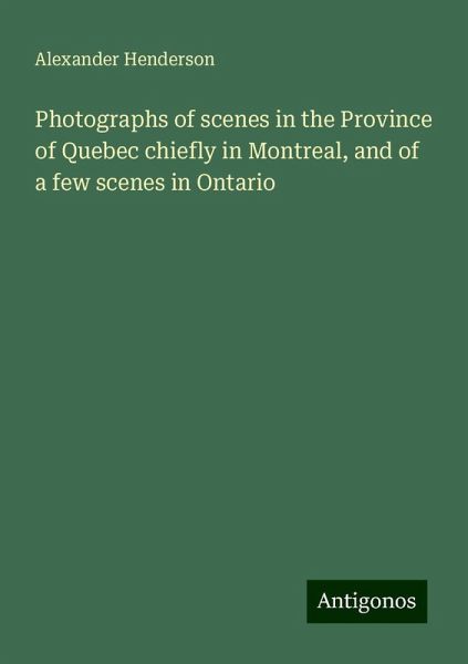 Photographs of scenes in the Province of Quebec chiefly in Montreal, and of a few scenes in Ontario