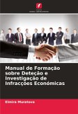 Manual de Formação sobre Deteção e Investigação de Infracções Económicas