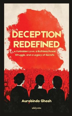 Cover Deception Redefined   A Forbidden Love, a Ruthless Power Struggle, and a Legacy of Secrets