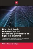 Distribuição de temperatura na soldadura por fricção de ligas de alumínio