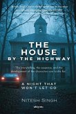 The House by The Highway The House by The Highway