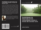 Posibilidades de desarrollo de las comunidades locales a través del turismo rural Posibilidades de desarrollo de las comunidades locales a través del turismo rural