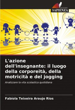 Cover L'azione dell'insegnante: il luogo della corporeità, della motricità e del jogging