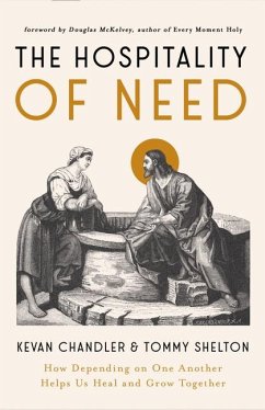 The Hospitality of Need - Chandler, Kevan; Shelton, Tommy