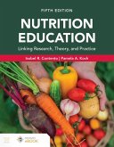 Nutrition Education: Linking Research, Theory, and Practice Nutrition Education: Linking Research, Theory, and Practice