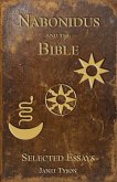 Nabonidus and the Bible Nabonidus and the Bible
