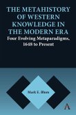 The Metahistory of Western Knowledge in the Modern Era