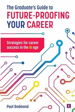 The Graduate's Guide to Future-Proofing your Career - Redmond, Paul