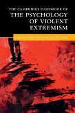 The Cambridge Handbook of the Psychology of Violent Extremism