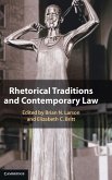 Rhetorical Traditions and Contemporary Law Rhetorical Traditions and Contemporary Law