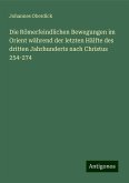 Die Römerfeindlichen Bewegungen im Orient während der letzten Hälfte des dritten Jahrhunderts nach Christus 254-274