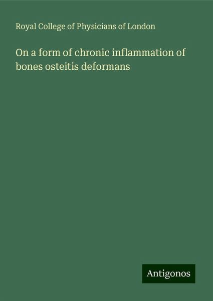 On a form of chronic inflammation of bones osteitis deformans On a form of chronic inflammation of bones osteitis deformans