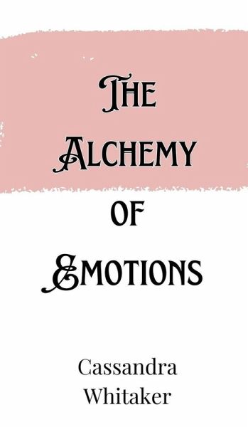 The Alchemy of Emotions