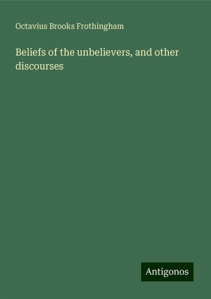 Beliefs of the unbelievers, and other discourses