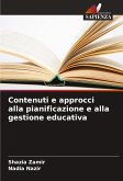 Contenuti e approcci alla pianificazione e alla gestione educativa Contenuti e approcci alla pianificazione e alla gestione educativa