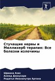 Stuchaschie nerwy i Milliherb terapiq: Vse bolezni izlechimy