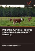 Program Girinka i rozwój spo¿eczno-gospodarczy Rwandy Program Girinka i rozwój spo¿eczno-gospodarczy Rwandy